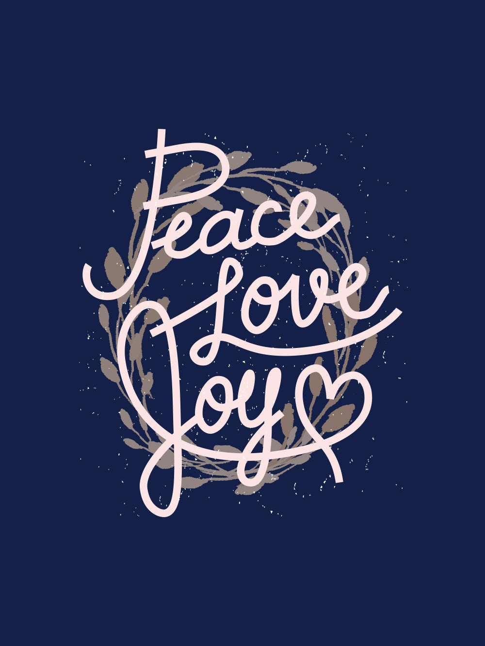 Peace joy love
