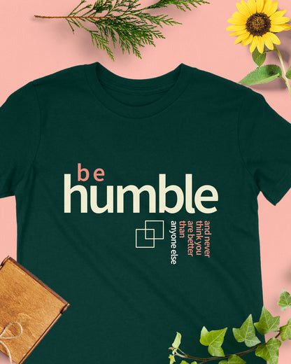 Be Humble